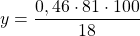 \[ y = \frac{{0,46 \cdot 81 \cdot 100}}{{18}} \]